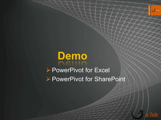 Excel Web App  PowerPivot for ExcelLarge scale of data into an excel workbook (.xlsx file)Multiple data sources merged into excel file, PowerPivot data relationship layer treats it as a single data source.Using In-Memory BI (IMBI) databaseIMBI database architecture known as VertiPaqEverything running of Memory no I/OPowerPivot part of excel. – Converts .xlsx file into XML Files.Free download for Excel 2010