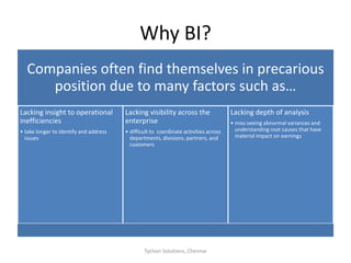 Why BI?Tychon Solutions, Chennai