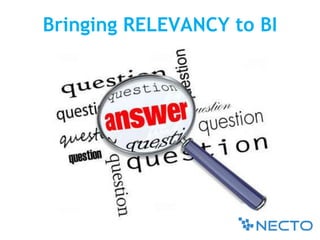 Bringing RELEVANCYto BI