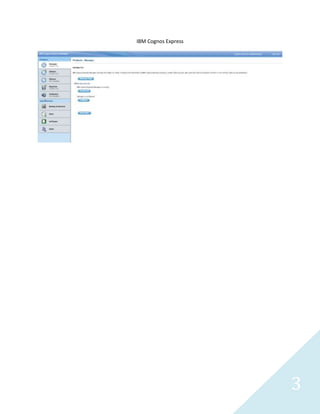 3
IBM Cognos Express
Microsoft PowerPivot
 