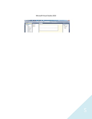 5
Microsoft Visual Studios 2010
Database Systems
IBM DB2 Database
 