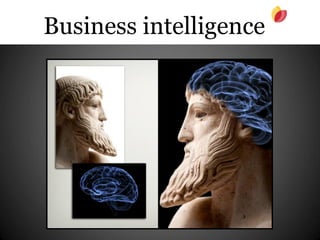 Business intelligence
 