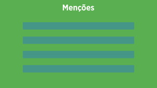 Menções
 