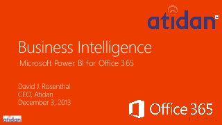 Microsoft Power BI for Office 365

 