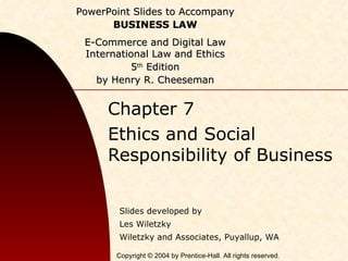Chapter 7 Ethics and Social Responsibility of Business 