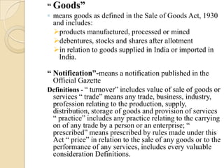 Hires or avails of any services for a consideration which has been paid and includes any beneficiary of such services other than the person who hires or avails of the services for any commercial purpose or for personal use.“ Enterprise”    means a person or a department of the Government, engaged in any activity, relating to the production, storage, supply, distribution, acquisition or control of goods / services, or in the business of acquiring, holding, or dealing with shares, debentures or other securities.“ Activity”- includes profession or occupation;“ Unit” or “Division”, includes -a plant or factory established for the production, storage, supply, distribution, acquisition or control of any article or goods