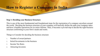 How to Register a Company in India
Step 1: Deciding your Business Structure
This is one of the most fundamental and founda...