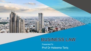 Presented To
Prof Dr Haleema Tariq
 
