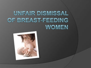 Unfair dismissal of breast-feeding women  