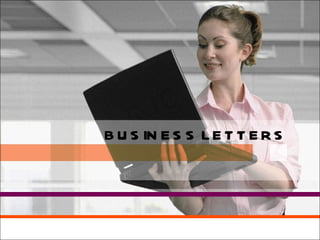 BUSINESS LETTERS 