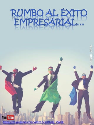 ABRIL2016
https://m.youtube.com/watch?v=UtGzG_YSkOE
 