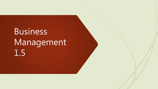 Business
Management
1.5
 