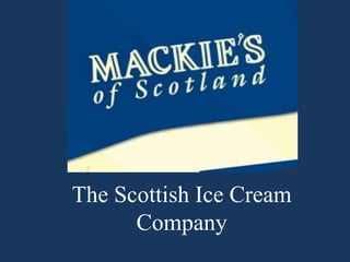 The Scottish Ice Cream Company  