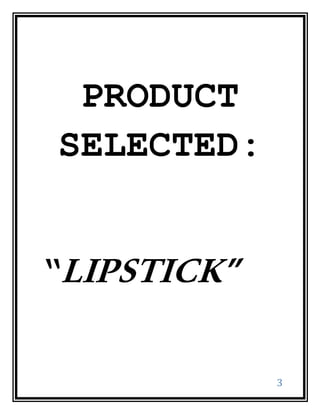 3
PRODUCT
SELECTED:
“LIPSTICK”
 