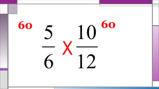 12
10
6
5

X
60
60
 