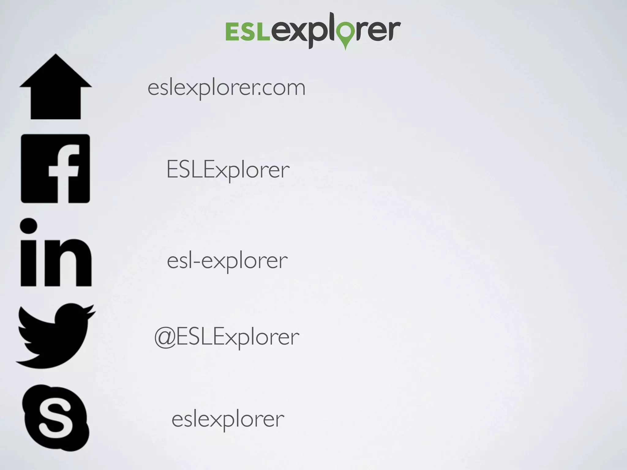 ESLExplorer
@ESLExplorer
eslexplorer
esl-explorer
eslexplorer.com
 