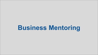 Business Mentoring
 