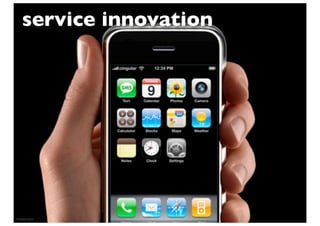 service innovation




FLICKR.COM
 