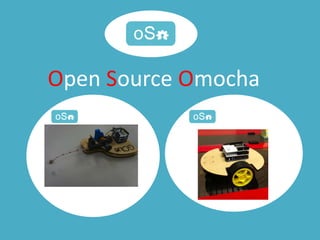Open Source Omocha
 