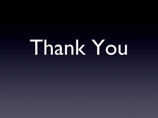 Thank You
 