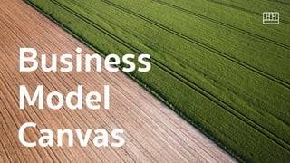 Business
Model
Canvas
 
