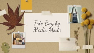 Tote Bag by
Modis Mode
 