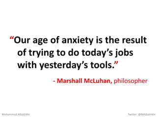 - Mike Tyson, Professional Boxer
“Everybody has a plan until
they get punched in the face”
Mohammad Albattikhi Twitter: @MAlbattikhi
 