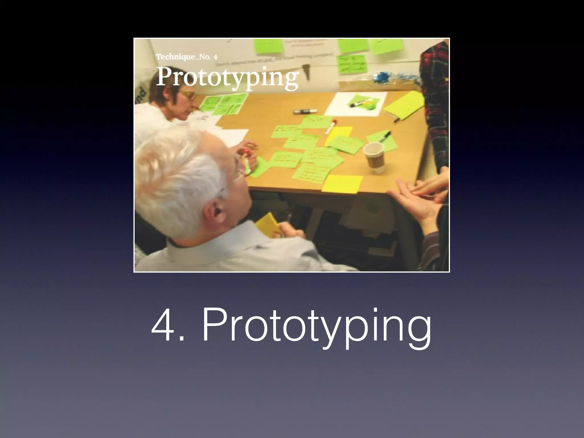 4. Prototyping
 