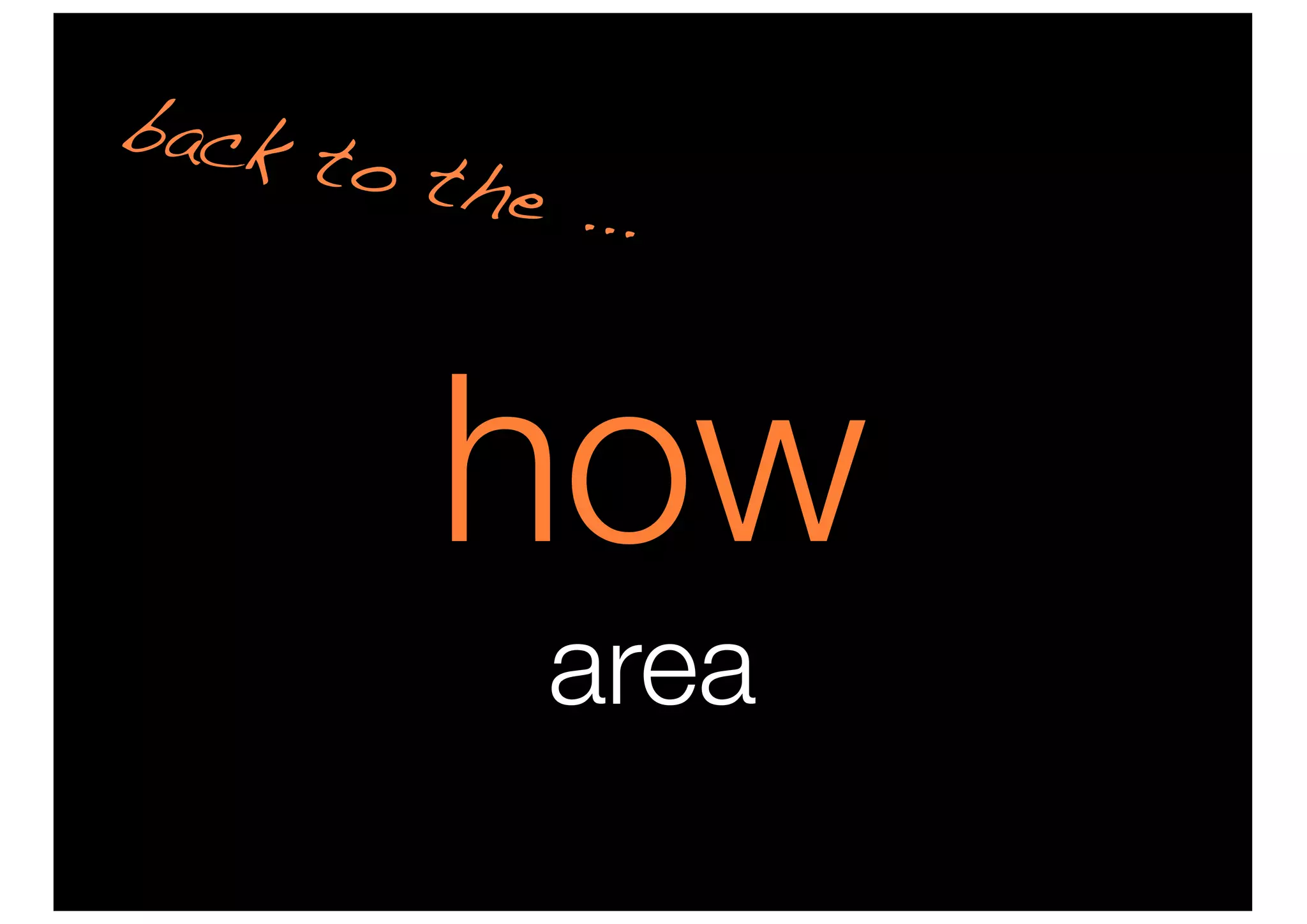 back t
       o the
             ...



         how
             area
 