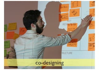 co-designing
 