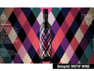 Beispiel: MOTIF WINE
 