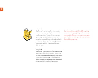 }5
 32




      Brokerage fees
      This Revenue Stream derives from intermediation           Each Revenue Stream might ...