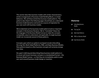 This section describes business models with similar characteristics,
similar arrangements of business model Building Block...