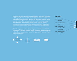 In previous sections we taught you a language for describing, discussing,   Strategy
and designing business models, descri...