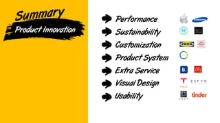 emadsaif
Performance
Product Innovation Sustainability
Customization
Product System
Extra Service
Usability
Visual Design
 