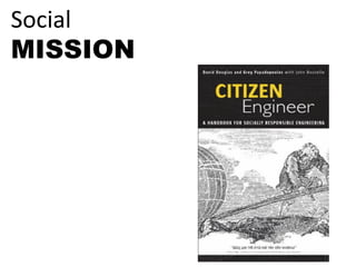 Social	
  
MISSION
 
