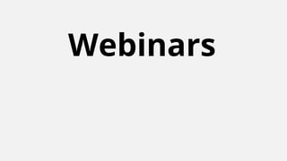 Webinars
 