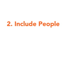 2. Include People
 