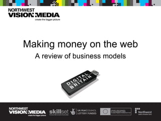 Making money on the web A review of business models 