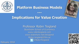Platform Business Models
---
Implications for Value Creation
February 2018
 