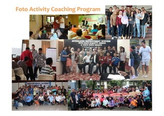 Foto	
  Activity	
  Coaching	
  Program	
  

 