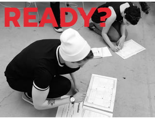 READY?
 