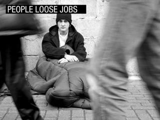 PEOPLE LOOSE JOBS

 