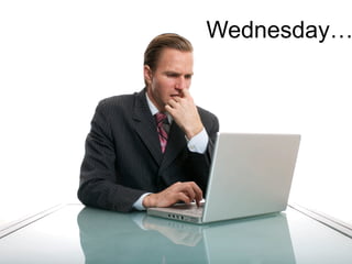 Wednesday…

DESIGNING BETTER BUSINESSES

 