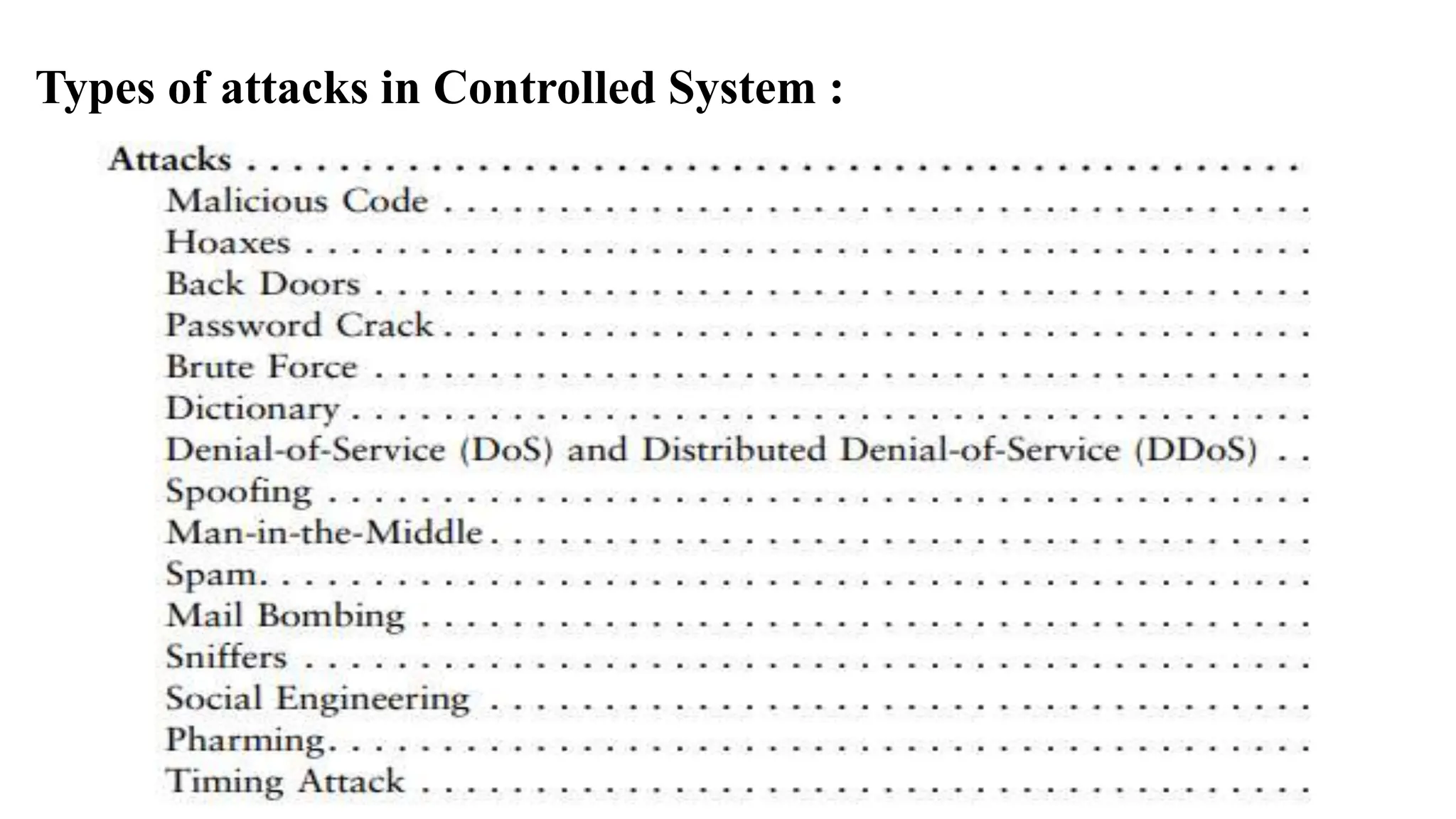 Types of attacks in Controlled System :
 