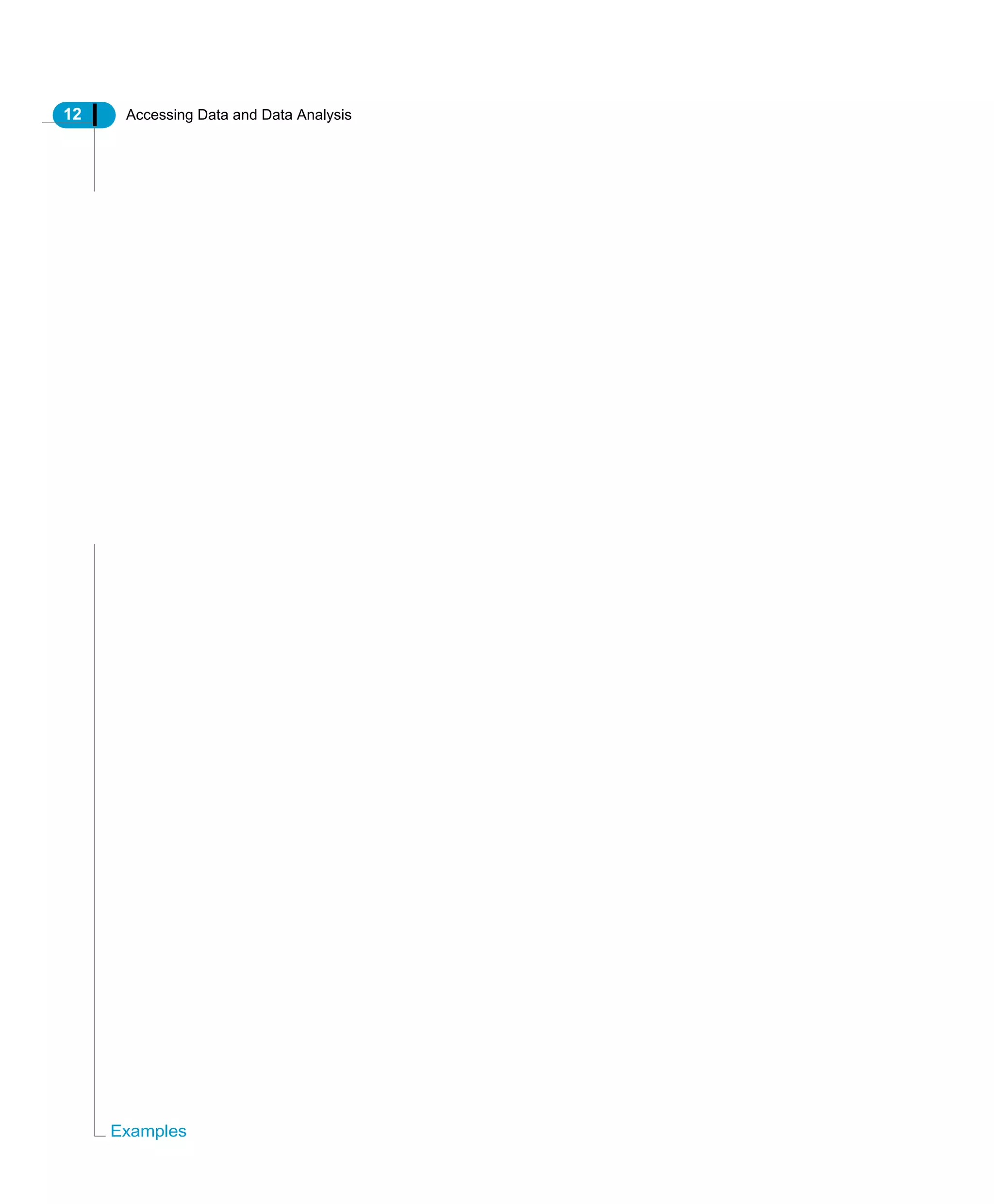 12 Accessing Data and Data Analysis
Examples
 
