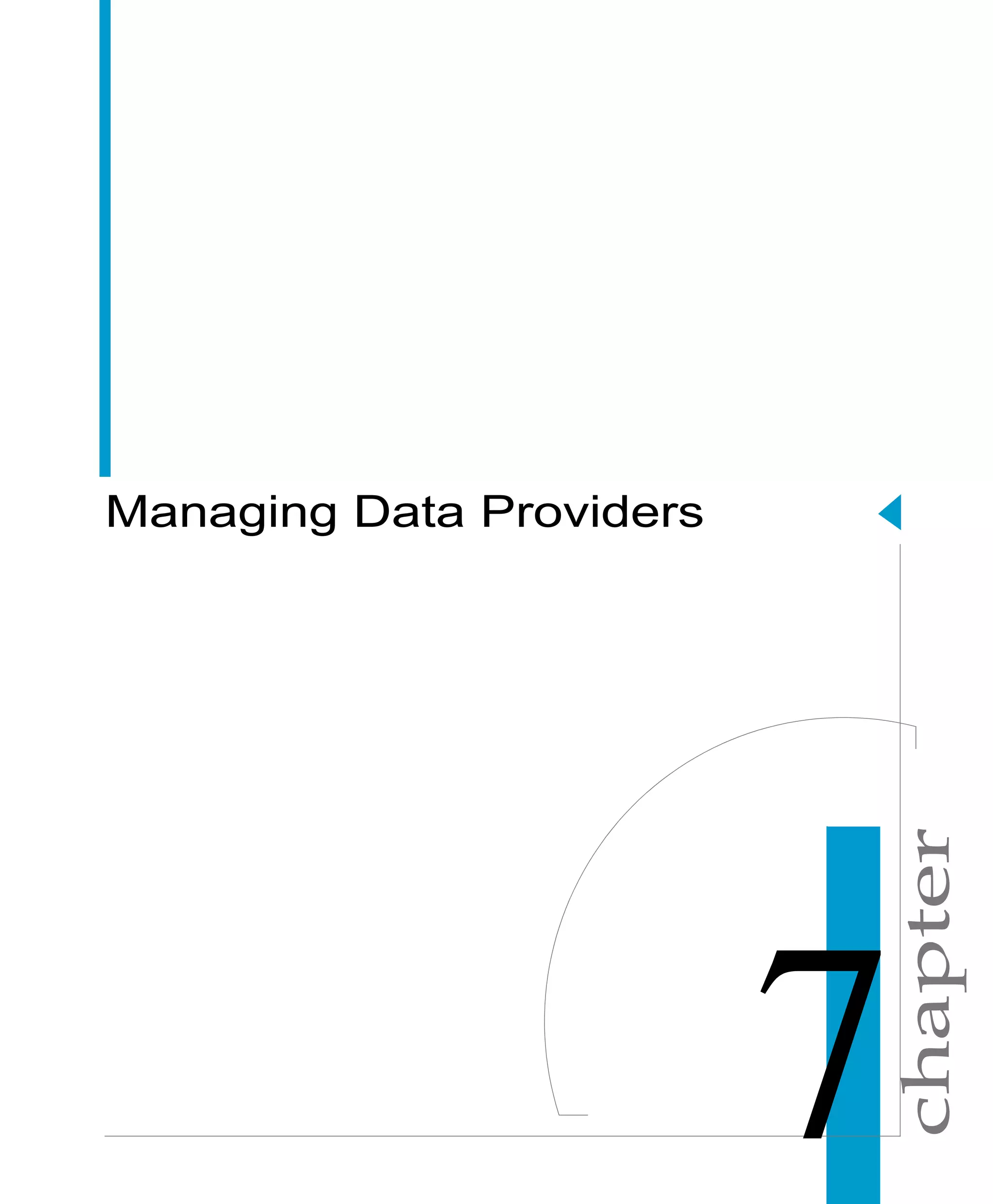 chapter
Managing Data Providers
 