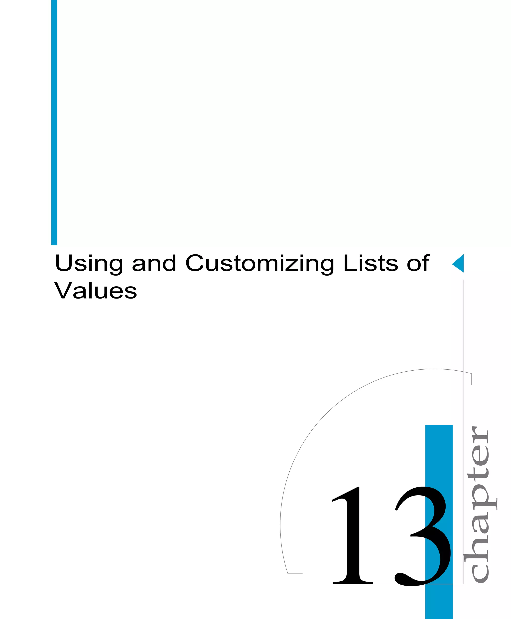 chapter
Using and Customizing Lists of
Values
 