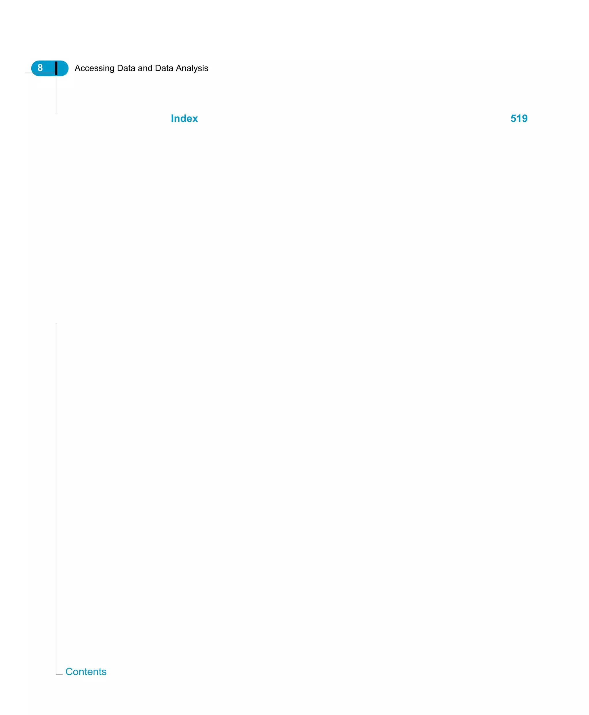 8 Accessing Data and Data Analysis
Contents
Index 519
 