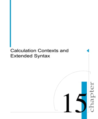 chapter
Calculation Contexts and
Extended Syntax
 